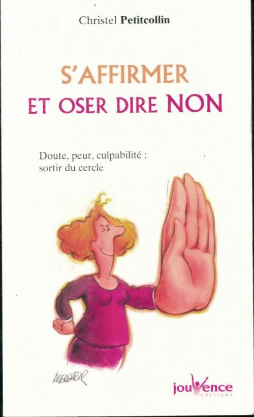 Livrenpoche : S'affirmer et oser dire non - Christel Petitcollin - Livre