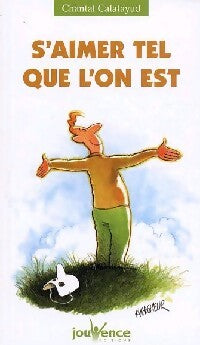 S'aimer tel qu'on est - Chantal Calatayud - Livre