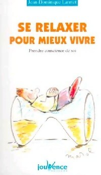 Livrenpoche : Se relaxer pour mieux vivre - Jean-Dominique Larmet - Livre