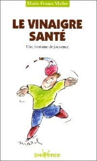 Livrenpoche : Le vinaigre-santé - Marie-France Muller - Livre