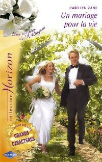 Livrenpoche : Un mariage pour la vie - Carolyn Zane - Livre