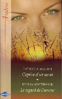 Livrenpoche : Captive d'un secret / Le regard de l'amour - Teresa Southwick, Patricia McLinn - Livre