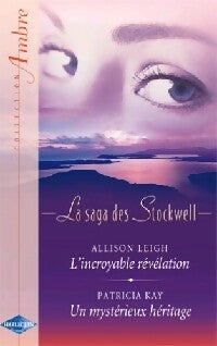 Livrenpoche : L'incroyable révélation / Un mystérieux héritage - Patricia Kay, Allison Leigh - Livre