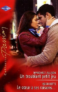 Livrenpoche : Un troublant petit jeu / Le coeur a ses raisons - Margaret Allison, Heidi Betts - Livre