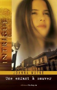 Livrenpoche : Une enfant à sauver - Joanna Wayne - Livre