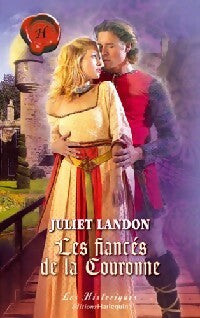 Les fiancés de la couronne - Juliet Landon - Livre