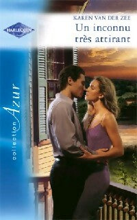 Livrenpoche : Un inconnu très attirant - Karen Van der Zee - Livre