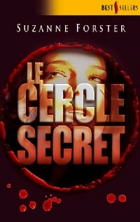 Livrenpoche : Le cercle secret - Susan Forster - Livre