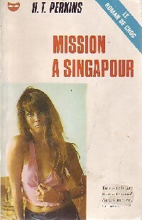 Livrenpoche : Mission à Singapour - Henri T. Perkins - Livre