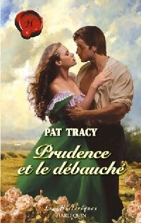 Prudence et le débauché - Pat Tracy - Livre