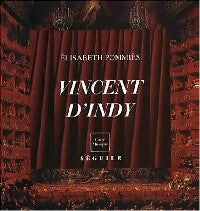 Vincent d'Indy - Elisabeth Pommies -  Carré musique - Livre