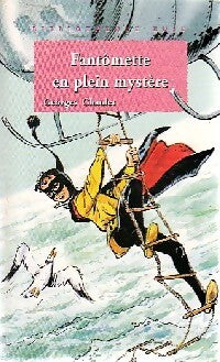 Fantômette en plein mystère - Georges Chaulet - Livre