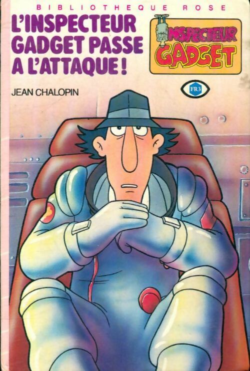 Livrenpoche : L'inspecteur Gadget passe à l'attaque - Jean Chalopin - Livre