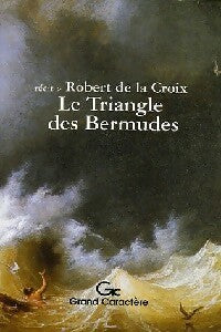 Livrenpoche : Le triangle des Bermudes - Robert De la Croix - Livre
