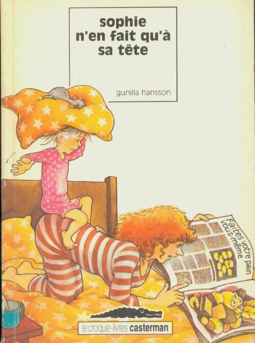 Sophie n'en fait qu'à sa tête - Gunilla Hansson - Livre