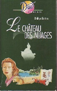 Livrenpoche : Le château des nuages - Kaitlyn Gorton - Livre