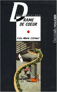Drame de coeur - Jean-Marie Clément -  Cascade Policier - Livre