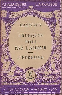 Arlequin poli par l'amour / L'épreuve - Marivaux - Livre