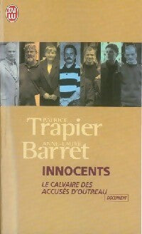 Livrenpoche : Innocents : Le calvaire des innocents d'Outreau - Patrice Trapier, Anne-Laure Barret - Livre