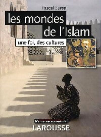 Les mondes de l'islam - Pascal Buresi - Livre