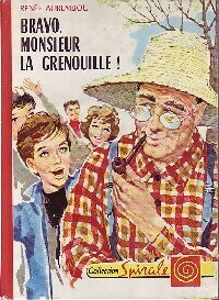 Livrenpoche : Bravo, Monsieur la grenouille ! - Renée Aurembou - Livre