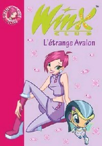 Winx club Tome IX : L'étrange Avalon - Sophie Marvaud -  Bibliothèque rose (série actuelle) - Livre