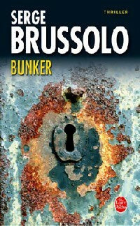 Livrenpoche : Bunker - Serge Brussolo - Livre