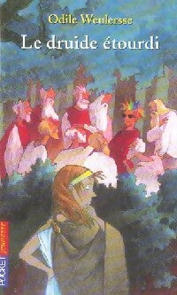 Livrenpoche : Le druide étourdi - Odile Weulersse - Livre