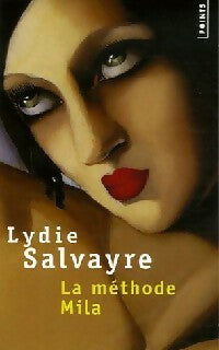 La méthode Mila - Lydie Salvayre -  Points - Livre