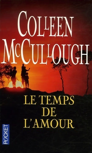 Livrenpoche : Le temps de l'amour - Colleen McCullough - Livre