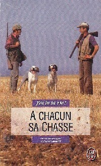 Livrenpoche : A chacun sa chasse - Pierre Darmangeat, Pascal Durantel - Livre