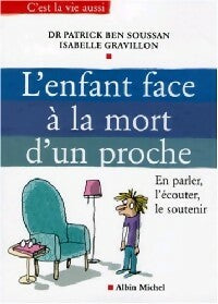 Livrenpoche : L'enfant face à la mort d'un proche - Patrick Ben Soussan - Livre