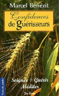 Livrenpoche : Confidences de guérisseurs - Marcel Bénézit - Livre