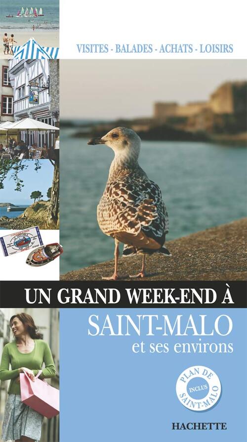 Un grand week-end à Saint-Malo et ses environs - Hugues Demeude - Livre