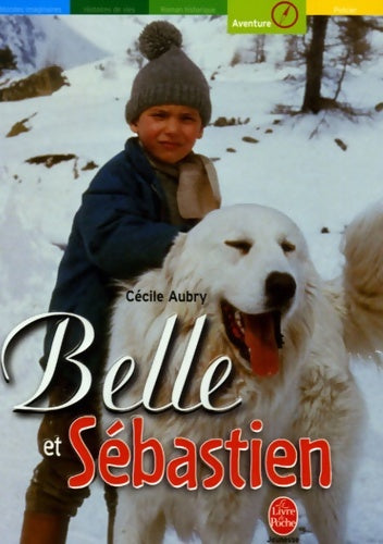 Livrenpoche : Belle et Sébastien - Cécile Aubry - Livre