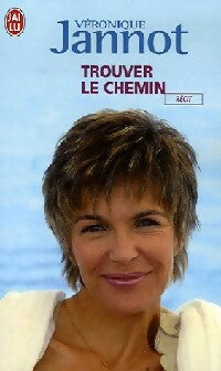 Livrenpoche : Trouver le chemin - Véronique Jannot - Livre
