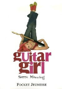 Livrenpoche : Guitar girl - Sarra Manning - Livre