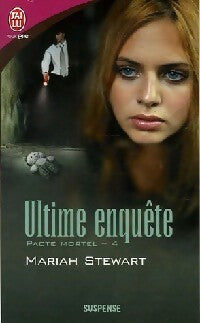 Livrenpoche : Pacte mortel Tome IV : Ultime enquête - Mariah Stewart - Livre