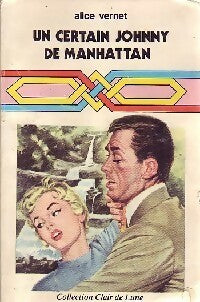 Livrenpoche : Un certain Johnny de Manhattan - Alice Vernet - Livre