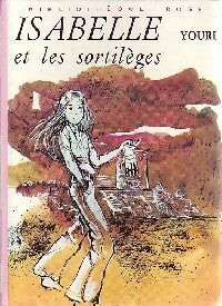 Livrenpoche : Isabelle et les sortilèges - Youri - Livre