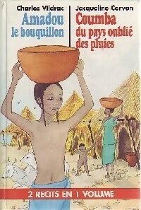 Livrenpoche : Amadou le bouquillon / Coumba du pays oublié des pluies - Jacqueline Cervon, Charles Vildrac - Livre