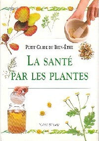 Livrenpoche : La santé par les plantes - Non Shaw - Livre