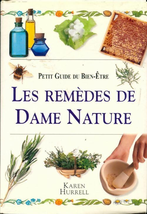 Livrenpoche : Les remèdes de Dame Nature - Karen Hurrel - Livre