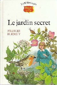Livrenpoche : Le jardin secret - Frances Hodgson Burnett - Livre