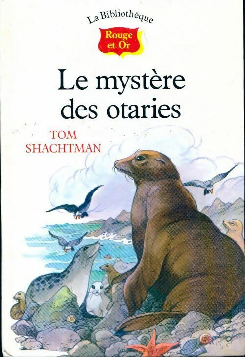 Livrenpoche : Le mystère des otaries - Tom Shachtman - Livre
