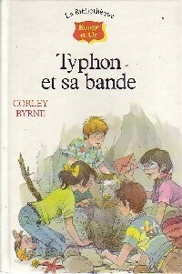 Typhon et sa bande - Corley Byrne -  La bibliothèque Rouge et Or - Livre
