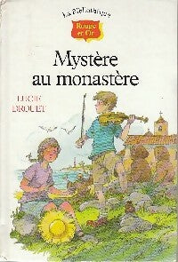 Mystère au monastère - Lucie Drouet -  La bibliothèque Rouge et Or - Livre