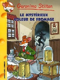 Le mystérieux voleur de fromage - Geronimo Stilton - Livre