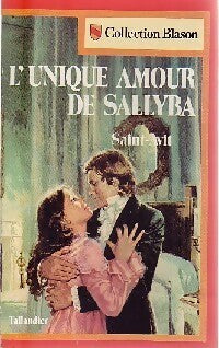 L'unique amour de Sallyba - Saint-Avit -  Blason - Livre