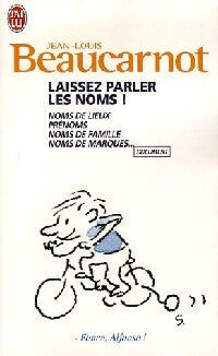 Laissez parler les noms ! - Jean-Louis Beaucarnot - Livre